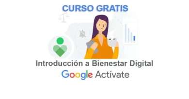 ✅Curso GRATIS De Google: Introducción a Bienestar Digital 9 curso-gratis-de-google-introduccion-a-bienestar-digital