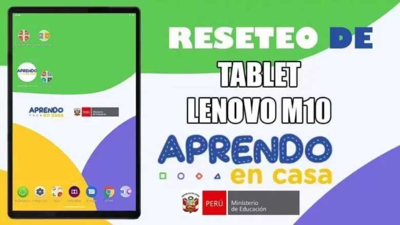 Reseteo de Tablet Lenovo M10 de Aprendo en Casa del MINEDU 1 Reseteo de Tablet Lenovo M10 de Aprendo en Casa del MINEDU