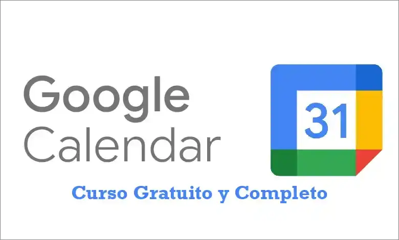 Descubre Cómo Dominar Google Calendar en Español: Curso Gratuito y Completo 1 Descubre Cómo Dominar Google Calendar en Español
