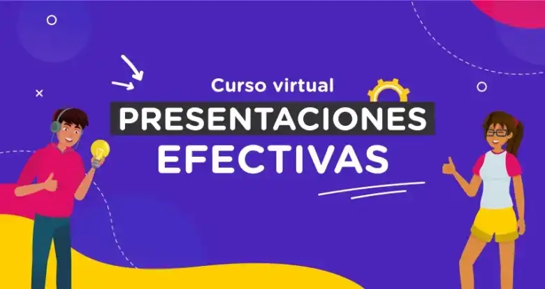 Curso virtual Presentaciones Efectivas 2025