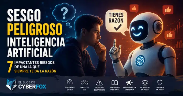 Sesgo Peligroso Inteligencia Artificial: 7 Impactantes Riesgos de una IA que Siempre Te Da la Razón 1 Sesgo peligroso inteligencia artificial y riesgos de una IA que siempre da la razón
