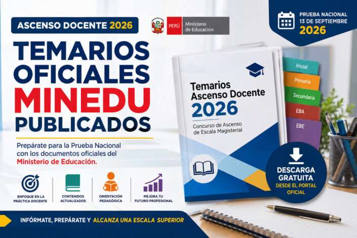 Temarios Ascenso Docente 2026: Descarga Oficial y Prepárate para la Prueba Nacional 1 Temarios Ascenso Docente 2026 publicados por el Minedu