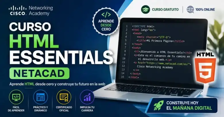 Curso HTML Essentials NetAcad 2026 Guía Definitiva