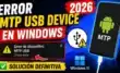 Error MTP USB Device Windows Solucion definitiva
