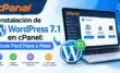 Instalación de WordPress 7.1 en cPanel Guía Fácil